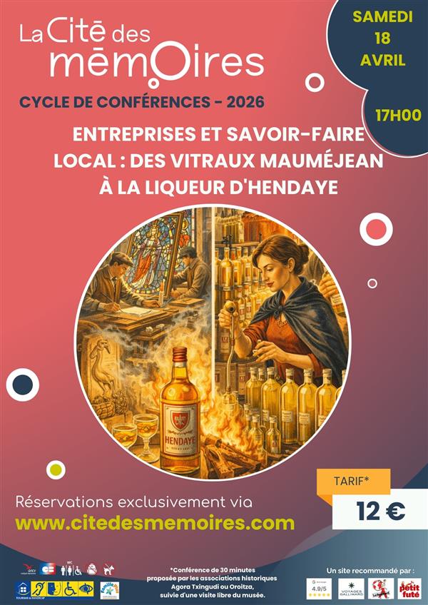 Conférence Entreprises et savoir-faire local : des vitraux Mauméjean à la liqueur d'Hendaye