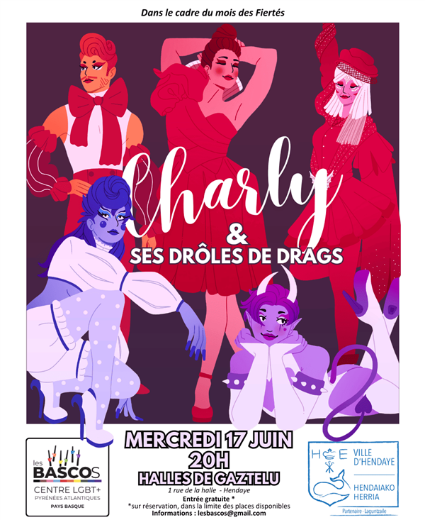 Spectacle - Charly et ses drôles de drags Spectacle - Charly et ses drôles de drags